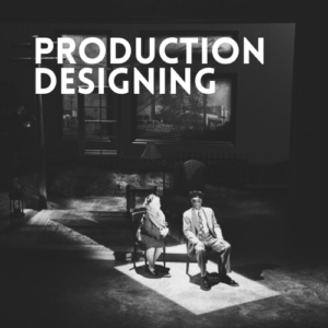 Production Designing